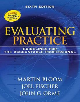 Hardcover Evaluating Practice: Guidelines for the Accountable Professional [With CDROM] Book