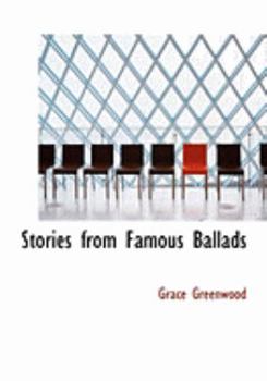 Paperback Stories from Famous Ballads [Large Print] Book