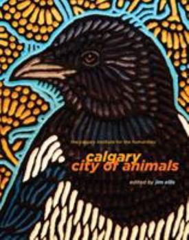Paperback Calgary: City of Animals Book