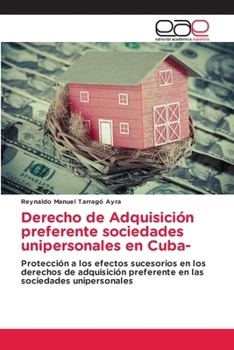 Derecho de Adquisición preferente sociedades unipersonales en Cuba- (Spanish Edition)