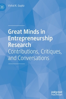 Hardcover Great Minds in Entrepreneurship Research: Contributions, Critiques, and Conversations Book