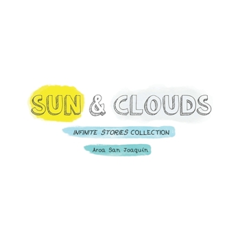 Paperback Sun & Clouds: Infinite Stories Collection Book