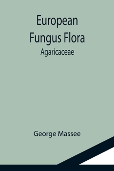 Paperback European Fungus Flora: Agaricaceae Book