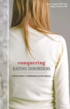 Paperback Conquering Eating Disorders: How Family Communication Heals Book