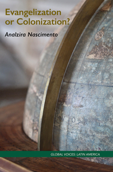 Paperback Evangelization or Colonization? Book