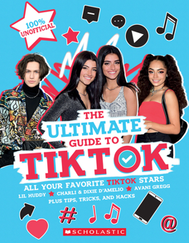 Paperback Tiktok: The Ultimate Unofficial Guide! Book