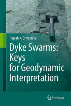 Hardcover Dyke Swarms: Keys for Geodynamic Interpretation Book