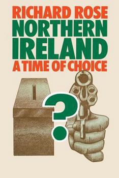 Paperback Northern Ireland: A Time of Choice Book