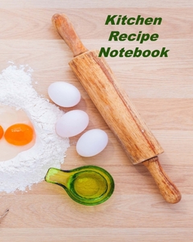 Paperback Kitchen Recipe Notebook: Organizer to Collect Favorite Recipes Book