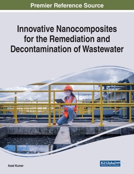 Paperback Innovative Nanocomposites for the Remediation and Decontamination of Wastewater Book