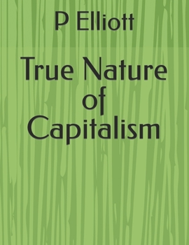 Paperback True Nature of Capitalism Book