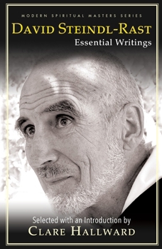 David Steindl-Rast: Essential Writings