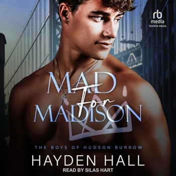 Mad For Madison (The Boys of Hudson Burrow)