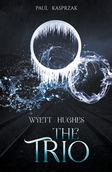 Paperback Wyett Hughes: The Trio Book