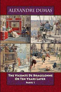 Paperback The Vicomte de Bragelonne or Ten Years Later Parte 1 Book