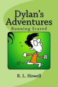 Paperback Dylan's Adventures: Running Scared Book