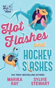 Paperback Hot Flashes and Hockey Slashes Book