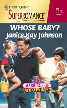 Whose Baby? Marriage of Inconvenience (Harlequin Superromance No. 889)