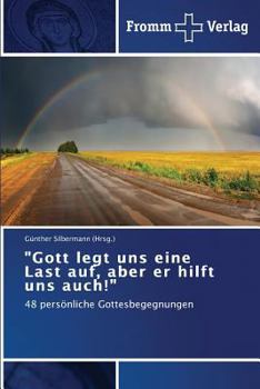 Paperback "Gott legt uns eine Last auf, aber er hilft uns auch!" [German] Book