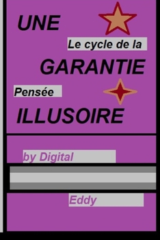 Paperback Une Garantie Illusoire: Le Cycle d'une Pens?e [French] Book