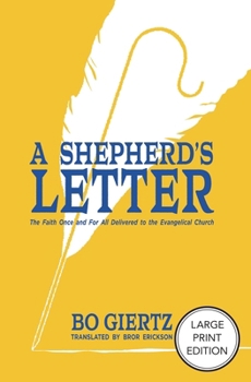 Paperback A Shepherd's Letter: The Faith Once and for All Delivered to the Evangelical Church Book