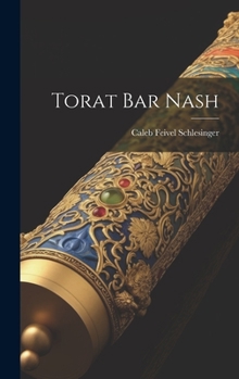 Hardcover Torat Bar Nash [Hebrew] Book