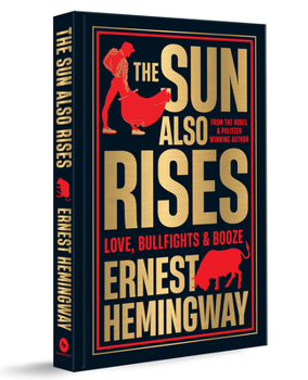 Hardcover The Sun Also Rises (Deluxe Hardbound Edition) Book
