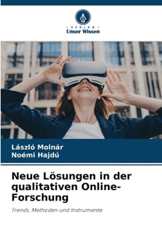 Neue Lösungen in der qualitativen Online-Forschung (German Edition)