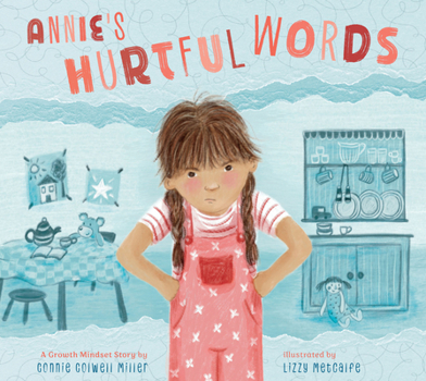 Library Binding Annie's Hurtful Words: A Growth Mindset Story Book