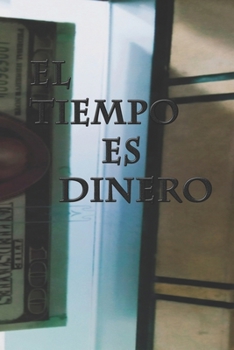 Paperback El tiempo es dinero: Cuaderno forrado, 6 x 9, regalos de diario, tapa blanda, acabado mate (120 p?ginas). [Spanish] Book