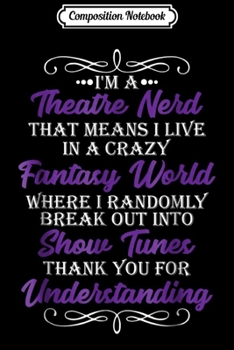 Composition Notebook: I'm Method Acting -Funny Theater Actor- Drama Club Performer  Journal/Notebook Blank Lined Ruled 6x9 100 Pages