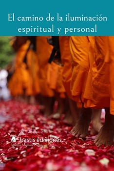 Paperback El camino de la iluminación espiritual y personal [Spanish] Book