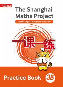 Paperback Shanghai Maths - The Shanghai Maths Project Practice Book 3b Book