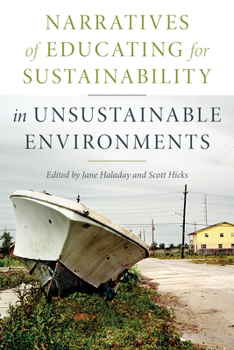 Paperback Narratives of Educating for Sustainability in Unsustainable Environments Book