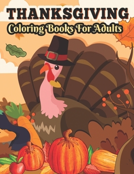 Paperback Thanksgiving Coloring books for adults: Perfect Thank you gift for Happy Thanksgiving day, Simple & Easy Autumn Coloring Book [Large Print] Book