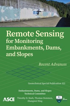 Paperback Remote Sensing for Monitoring Embankments, Dams, and Slopes (Geotechnical Special Publication (GSP) No. 322) Book