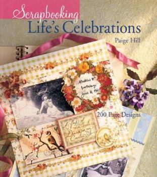 Hardcover Scrapbooking Life's Celebrations: 200 Page Designs Book