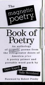 Hardcover The Magnetic Poetry Book of Poetry [With 150 Magnetic Poetry Tiles in a Vinyl Pouch] Book
