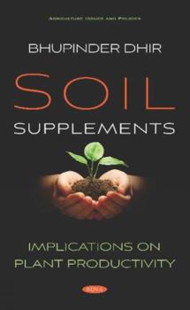 Hardcover Soil Supplements: Implications on Plant Productivity Book