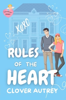 Rules of the Heart: Shelf Trophy Edition (A Chapel Pines Sweet Romance)