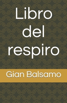 Paperback Libro del respiro [Italian] Book