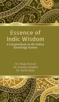 Essence of Indic Wisdom: A compendium on the Indian Knowledge System