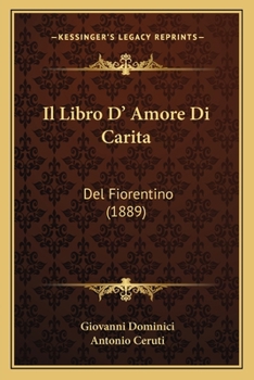 Paperback Il Libro D' Amore Di Carita: Del Fiorentino (1889) [Italian] Book