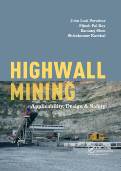 Paperback Highwall Mining: Applicability, Design & Safety Book