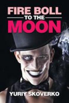 Paperback Fire Boll to the Moon Book