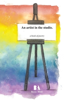 Hardcover An Artist in the Studio.: A Book of Poetry Book