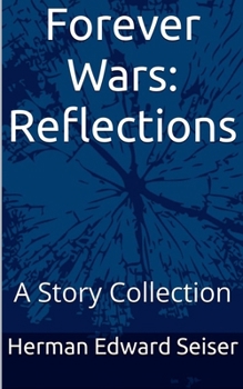 Paperback Forever Wars: Reflections - A Story collection Book