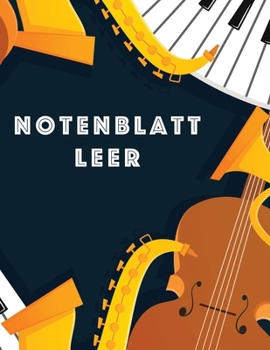 Notenblatt Leer: Musiker Komposition Buch Instrumentenmanuskript Mitarbeiterzeitung Standard 13 Daube Groß Notizbuch / Tagebuch Geschenk Für Anfänger ... Startseite, Matte Fertig. (German Edition)