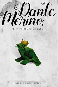 Dante Merino, Pr�ncipe del Qui�n Sabe