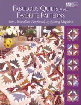 Paperback Fabulous Quilts from Favorite Patterns: From Australian Patchwork & Quilting Magazine Book